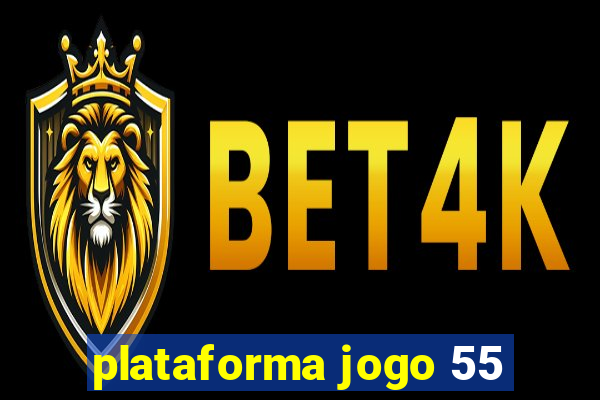 plataforma jogo 55